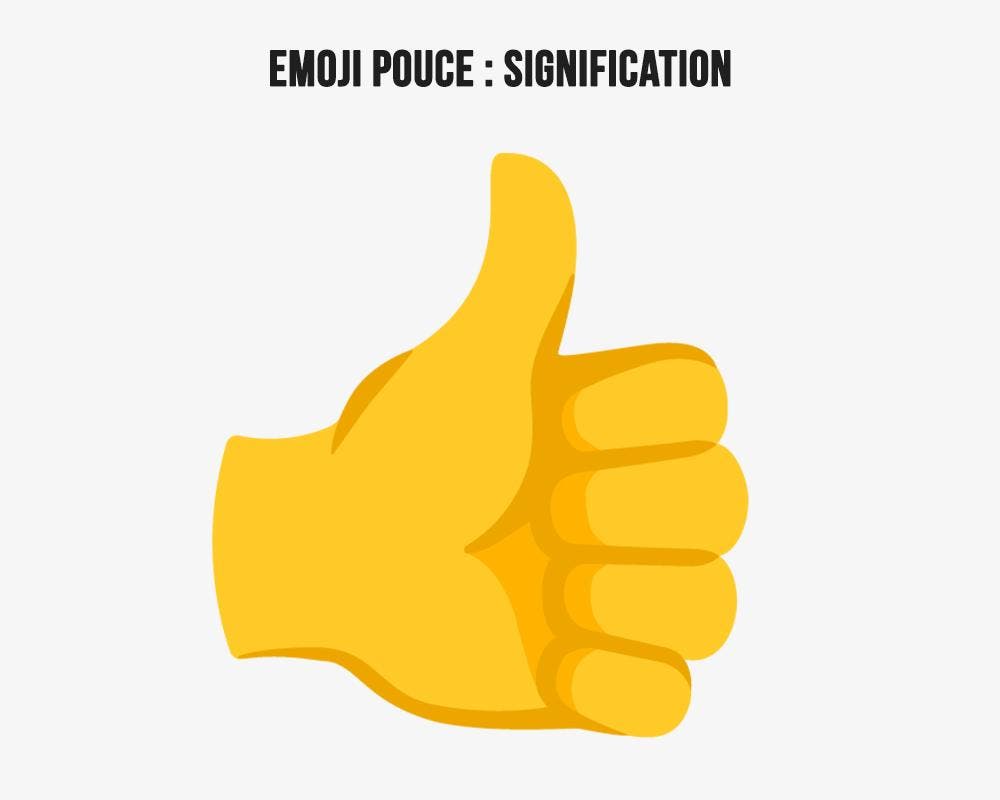 Signification de l’émoji pouce vers le haut